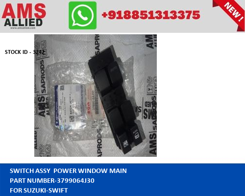 SUZUKI SWIFT SWITCH ASSY POWER WINDOW MAIN      3799064J30      STOCKID 3242